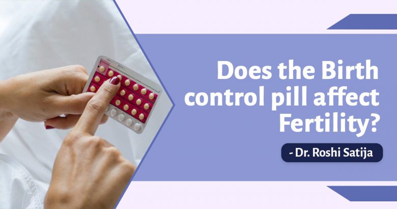 Does the Birth control pill affect Fertility