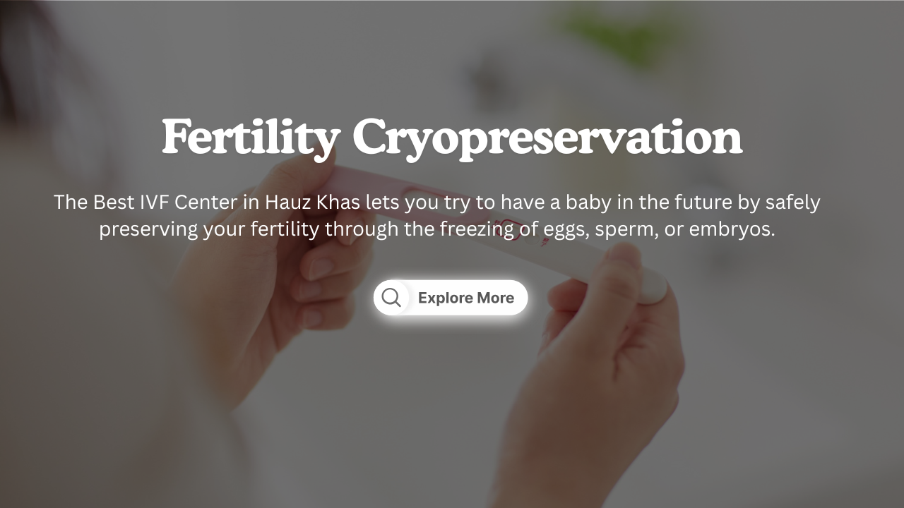 Best ivf center hauz khas